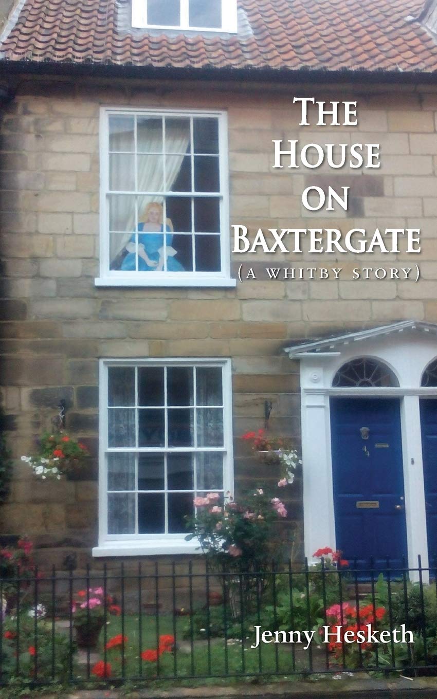 The House on Baxtergate: (A Whitby Story)