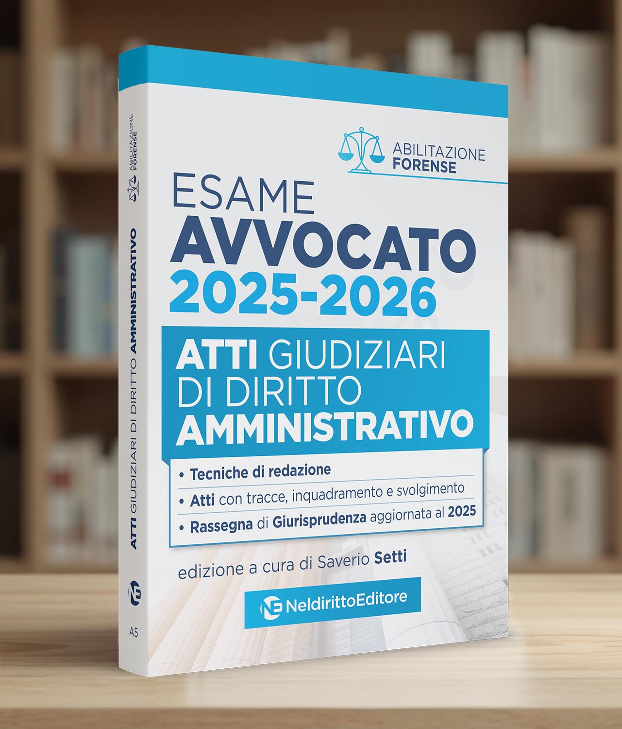 Atti di diritto Amministrativo per l'esame di avvocato 2025-2026, con esempi di atti svolti e tecniche di redazione. Nuova ediz.