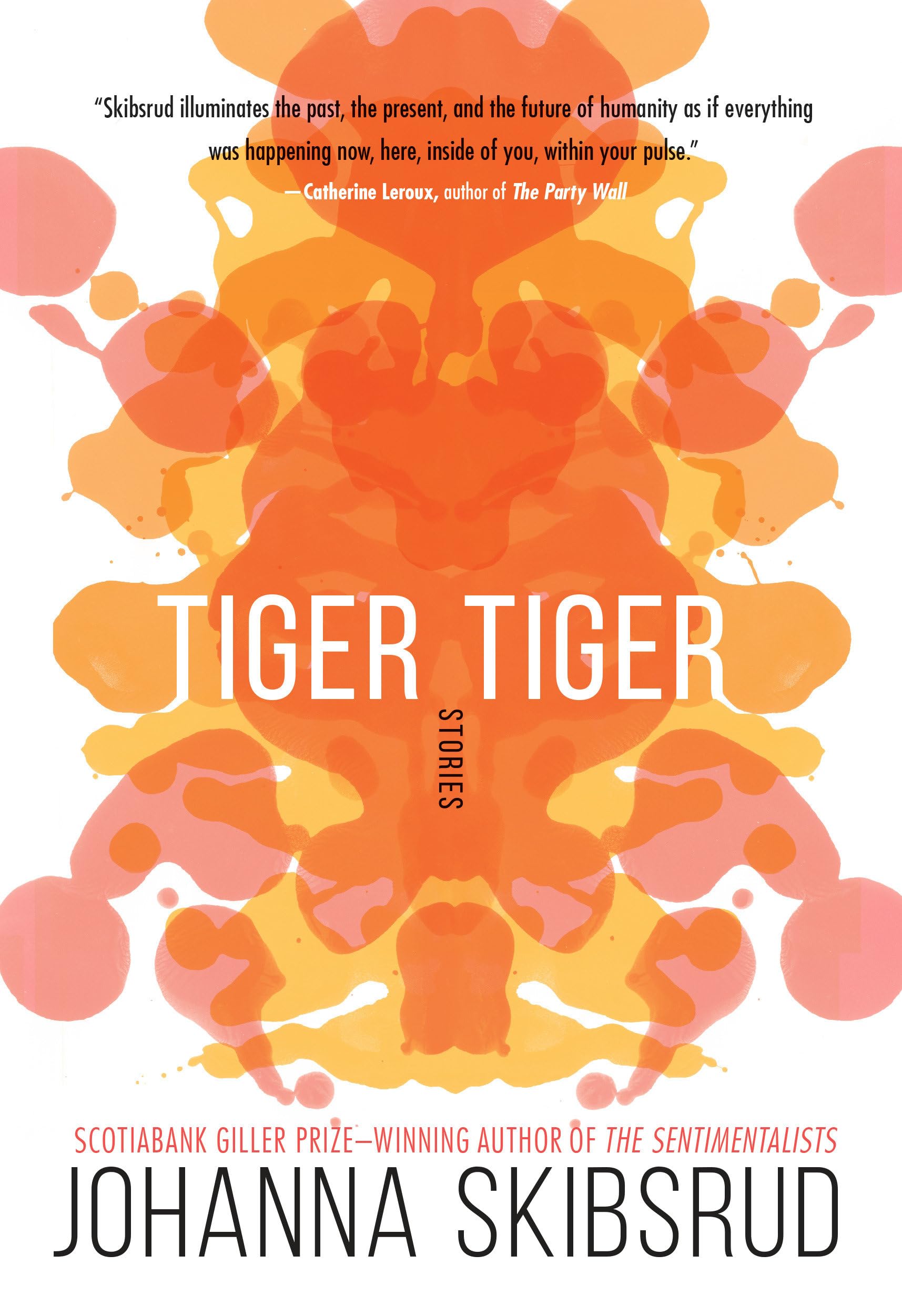 Tiger, Tiger [Paperback] Skibsrud, Johanna