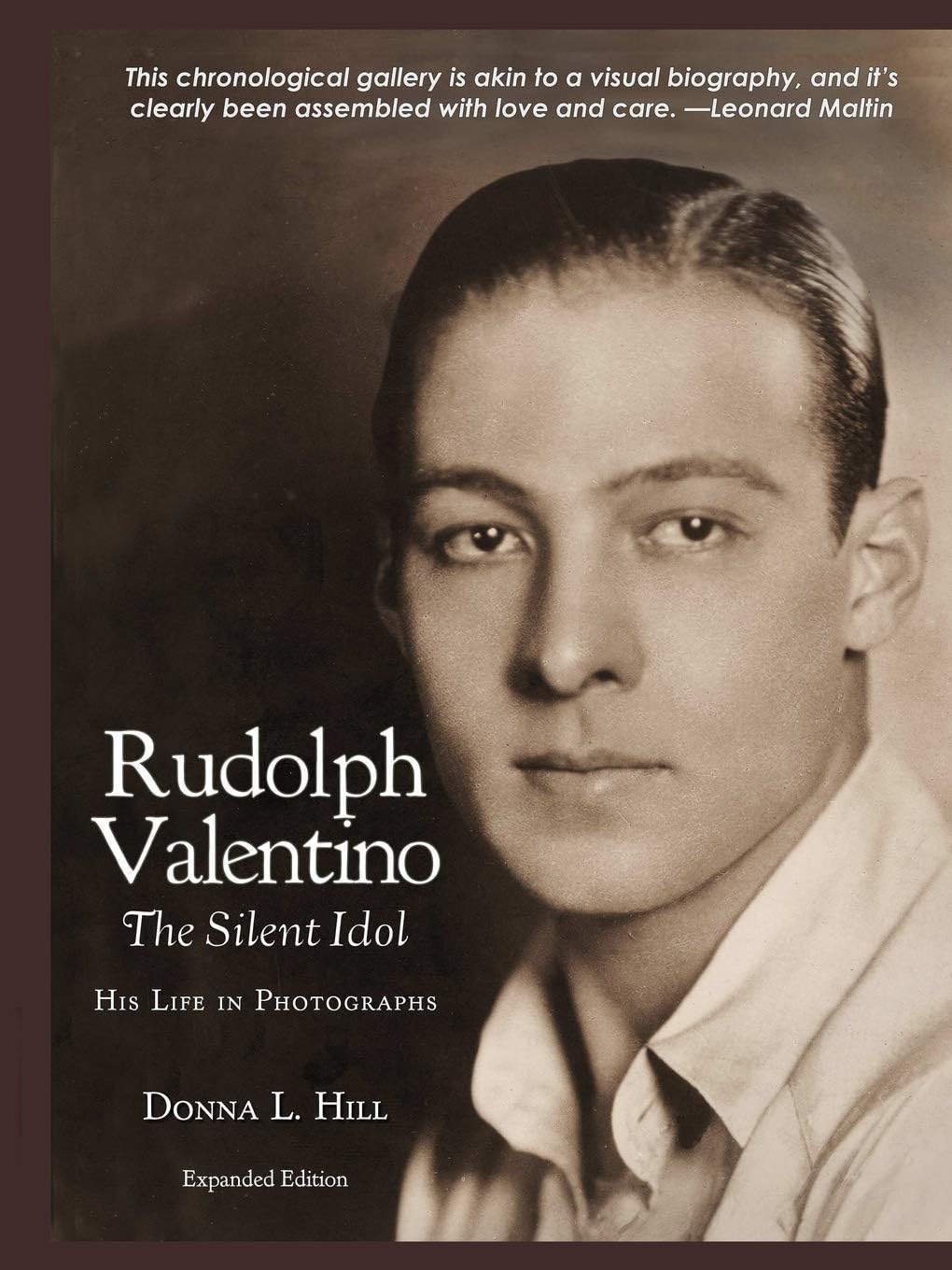 Rudolph Valentino The Silent Idol: His Life in Photographs