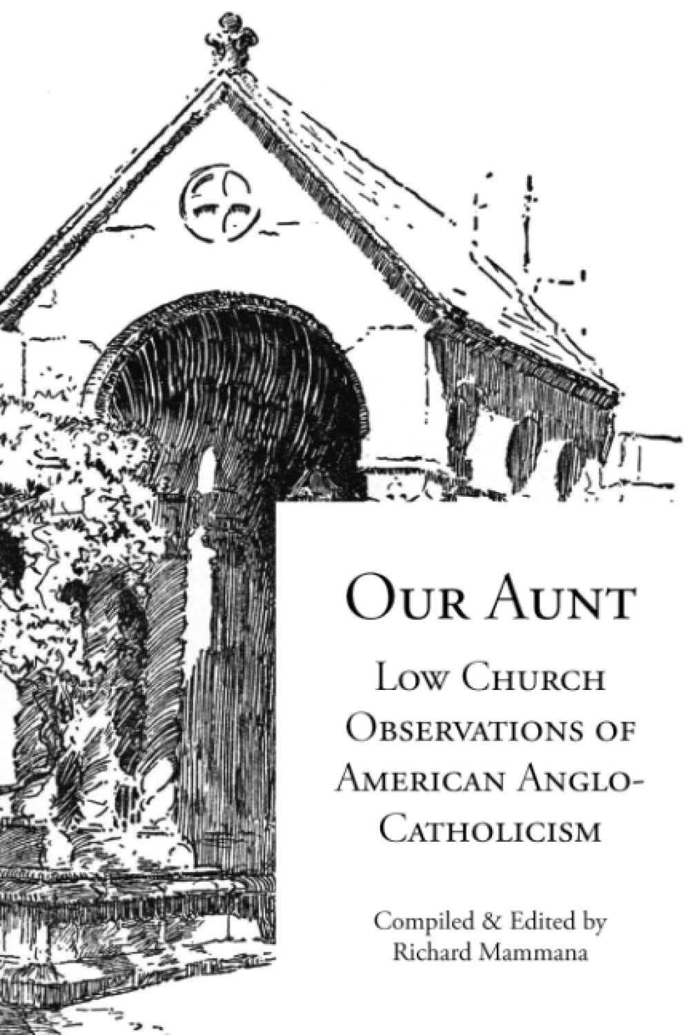 Our Aunt: Low Church Observations of American Anglo-Catholicism