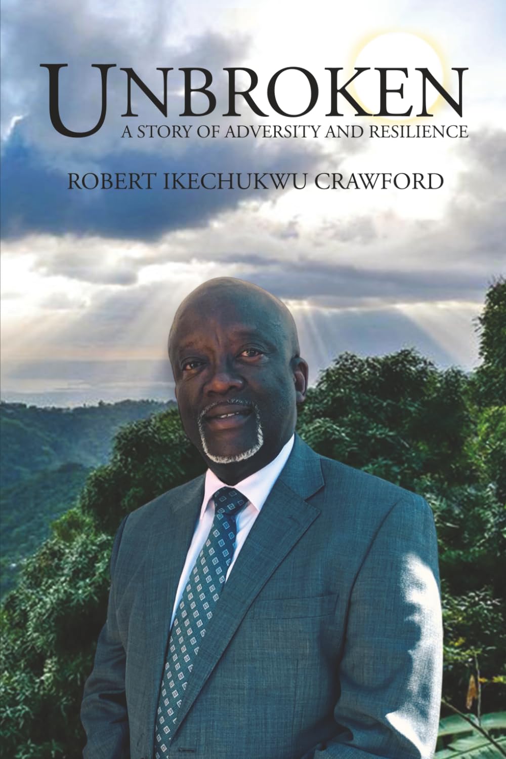 Unbroken: A Story of Adversity and Resilience