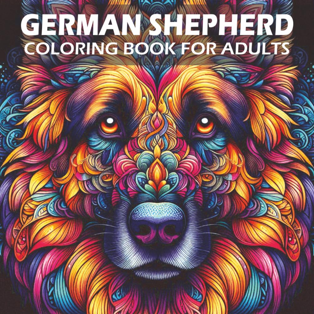 German Shepherd Coloring Book for Adults: Relaxing German Shepherd Designs with Stress-Relief Mandala Patterns
