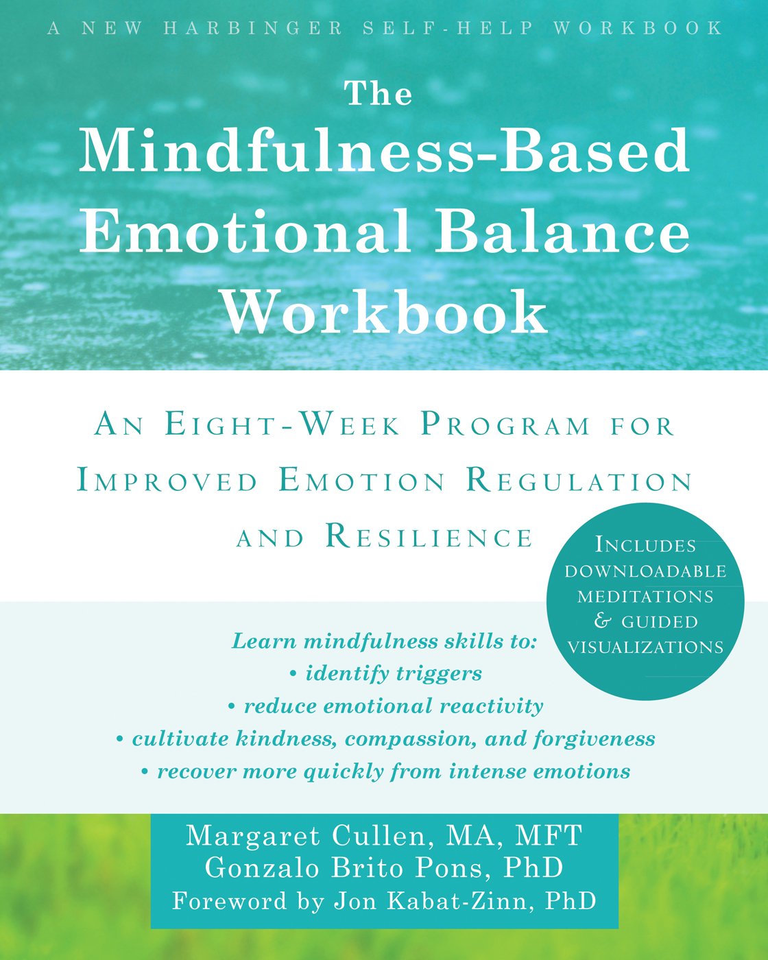The Mindfulness-Based Emotional Balance Workbook: An Eight-Week Program for Imp