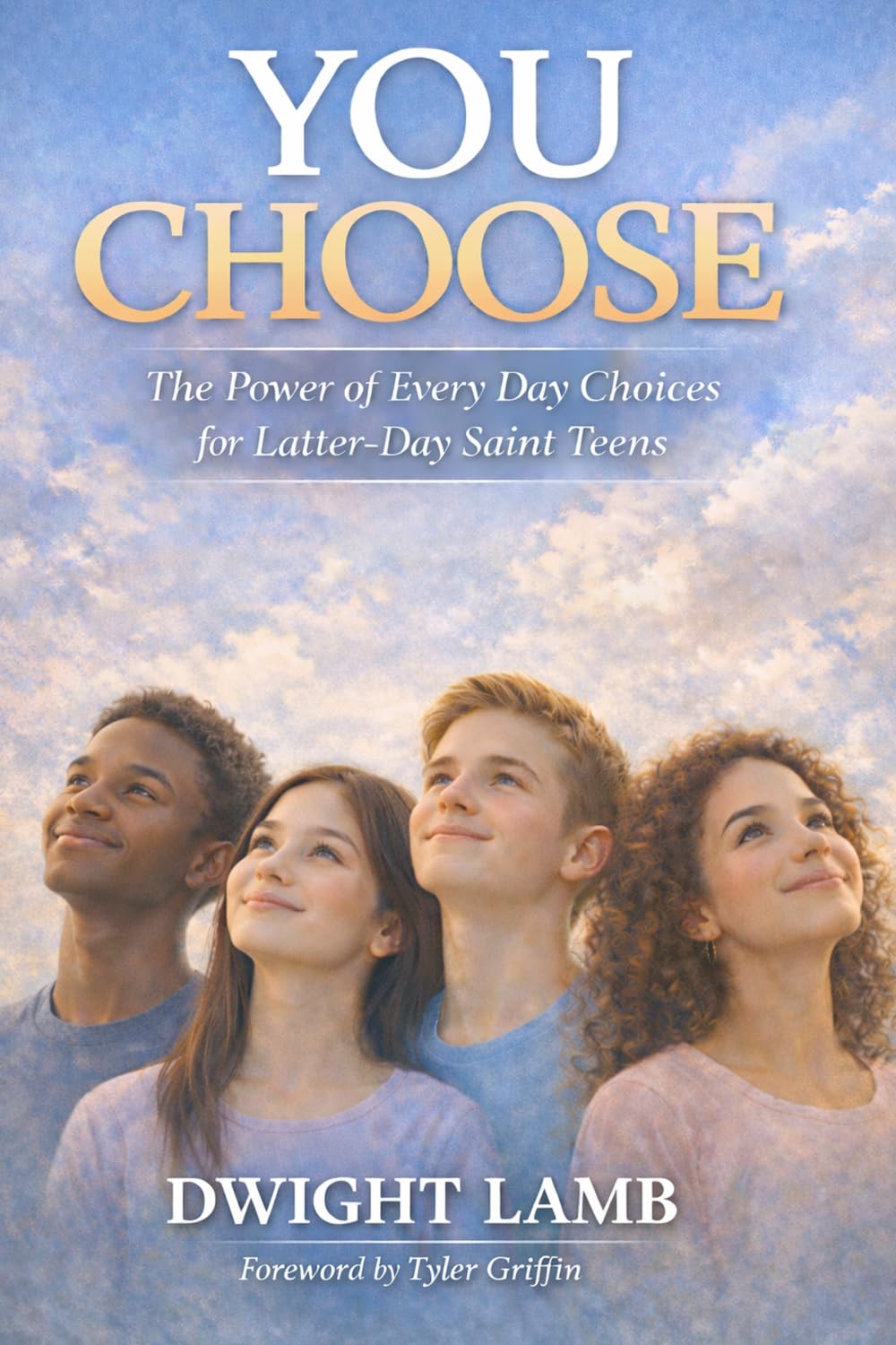 YOU CHOOSE: The Power of Everyday Choices for Youth