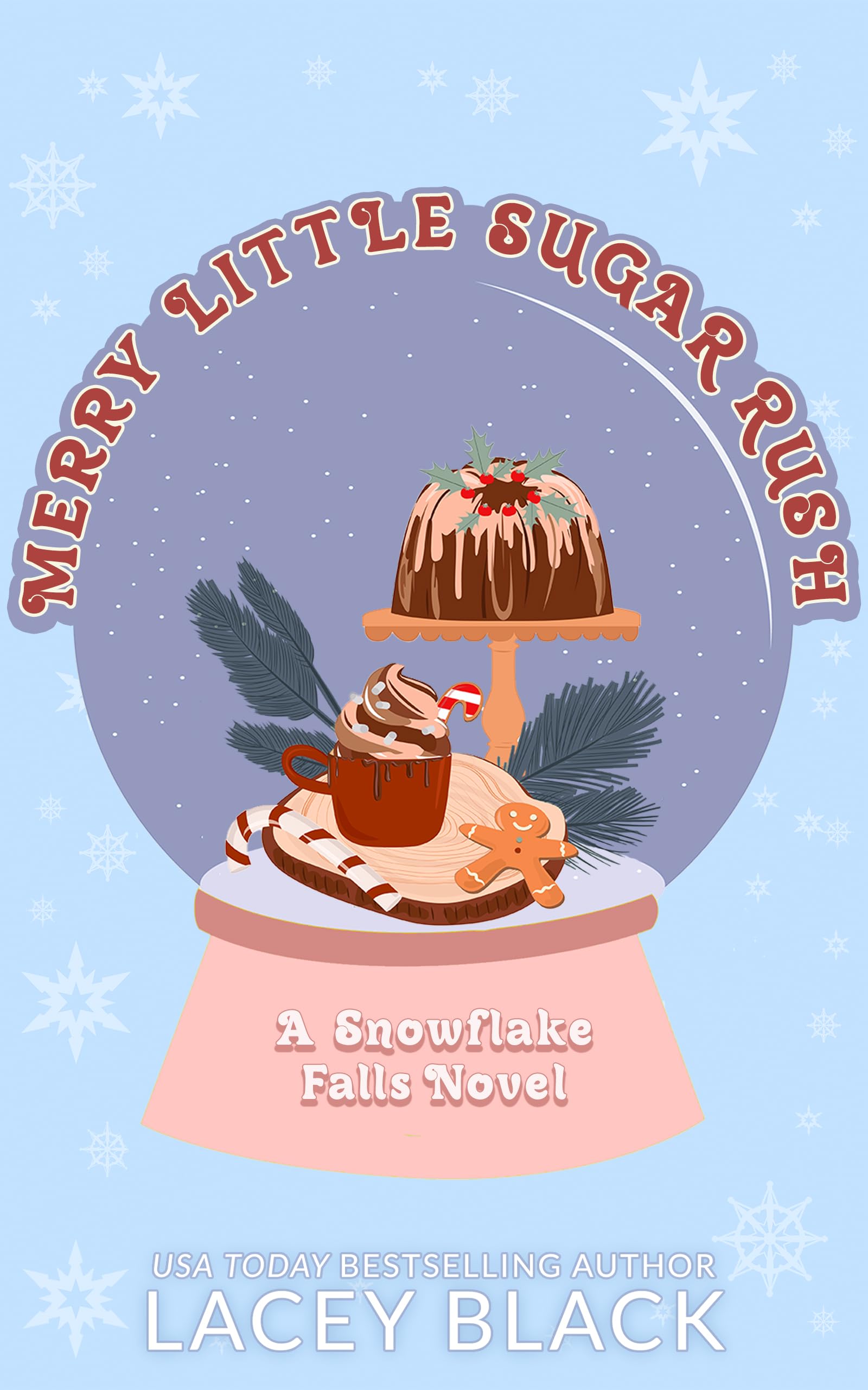 Merry Little Sugar Rush (Snowflake Falls Book 2)