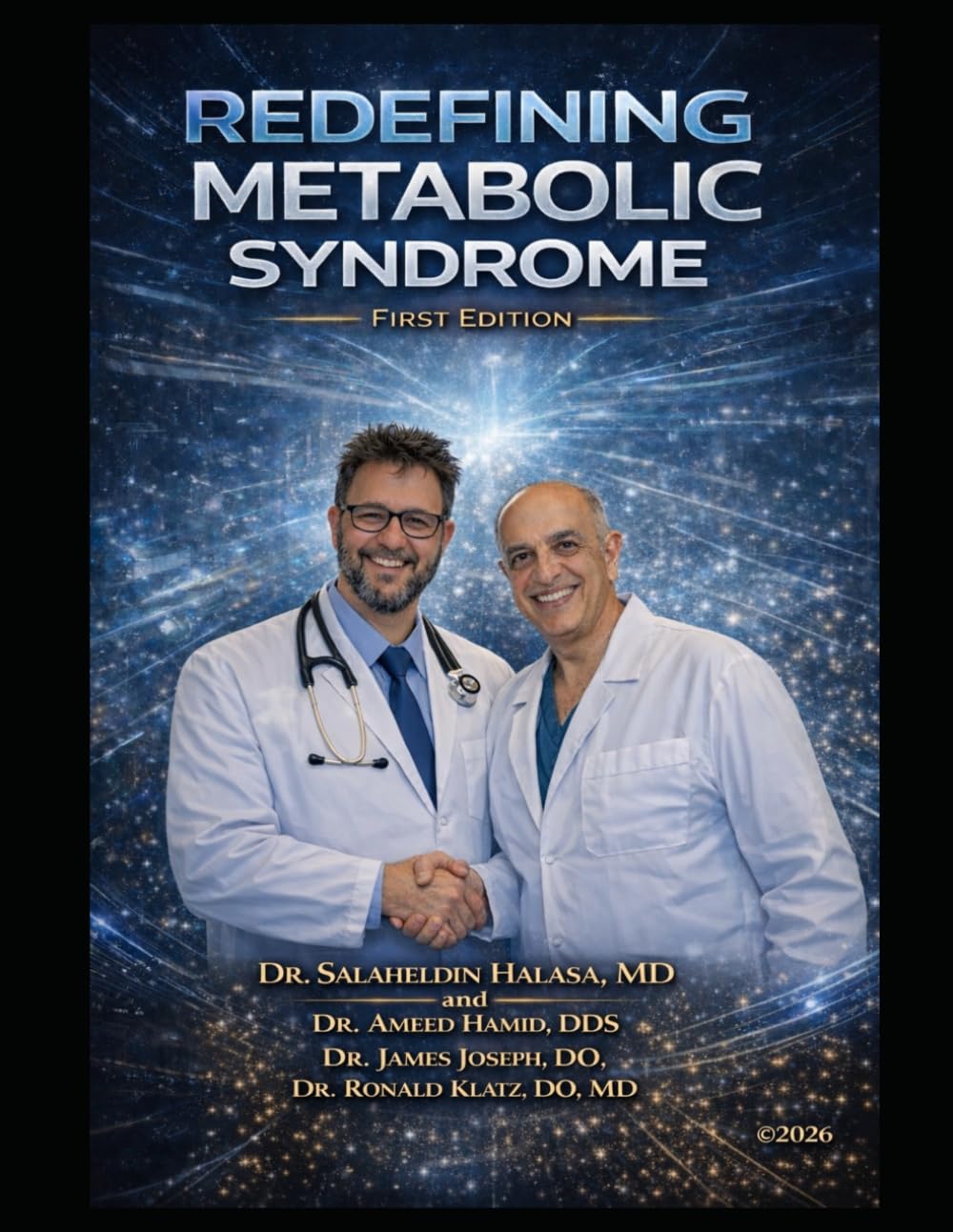 Redefining Metabolic Syndrome: The Hidden Insulinemia Crisis that Create Metabolic Syndrome-and The Blueprint to Prevent and Revers it