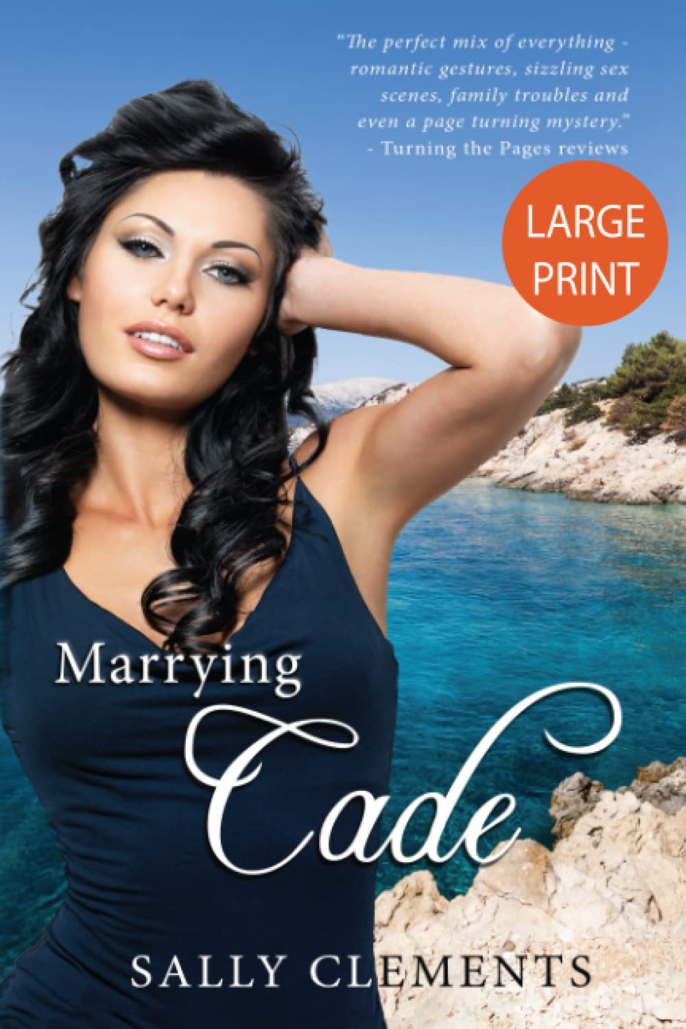 Marrying Cade: Large Print Edition (Sally Clements Large Print Editions)