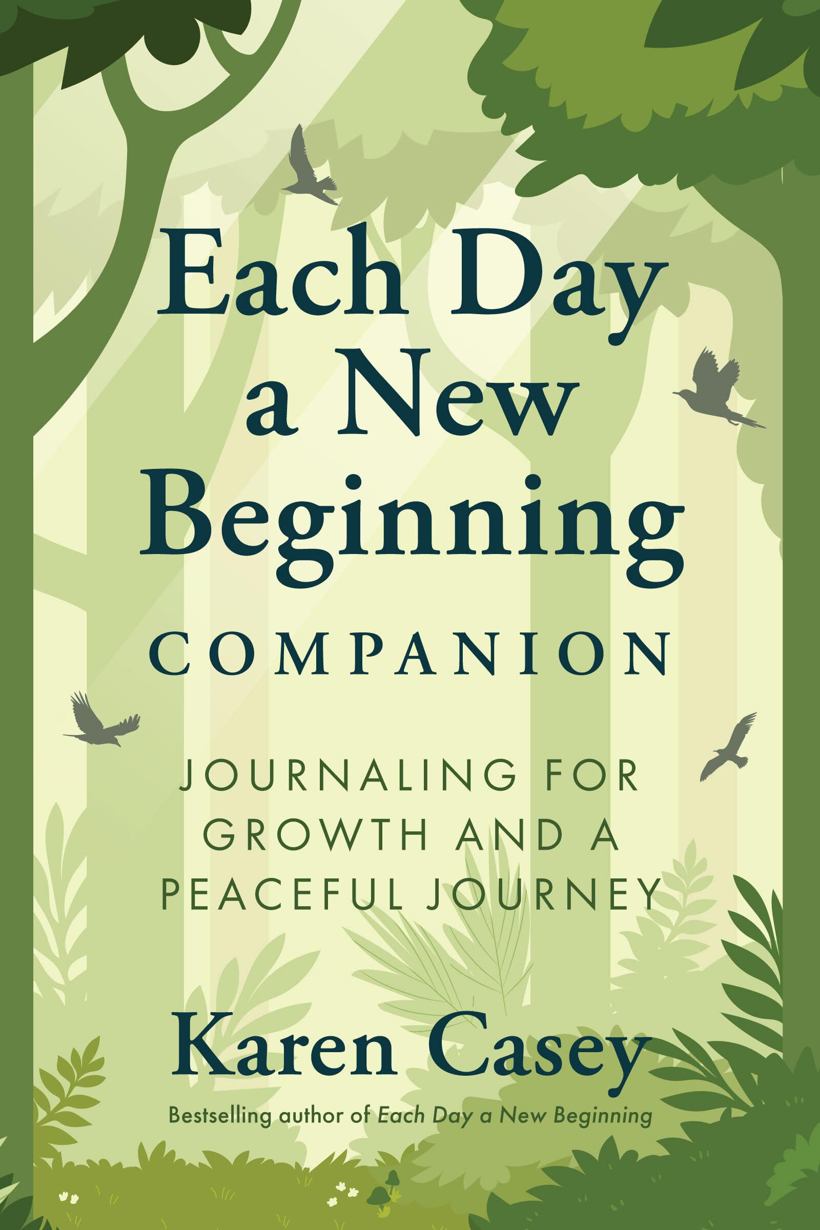 Each Day a New Beginning Companion: Journaling for Growth and a Peaceful Journey