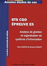Download BTS CGO - Epreuve E5. Analyse de gestion et organisation du système d'information. 5 sujets corrigés en détail. PDF