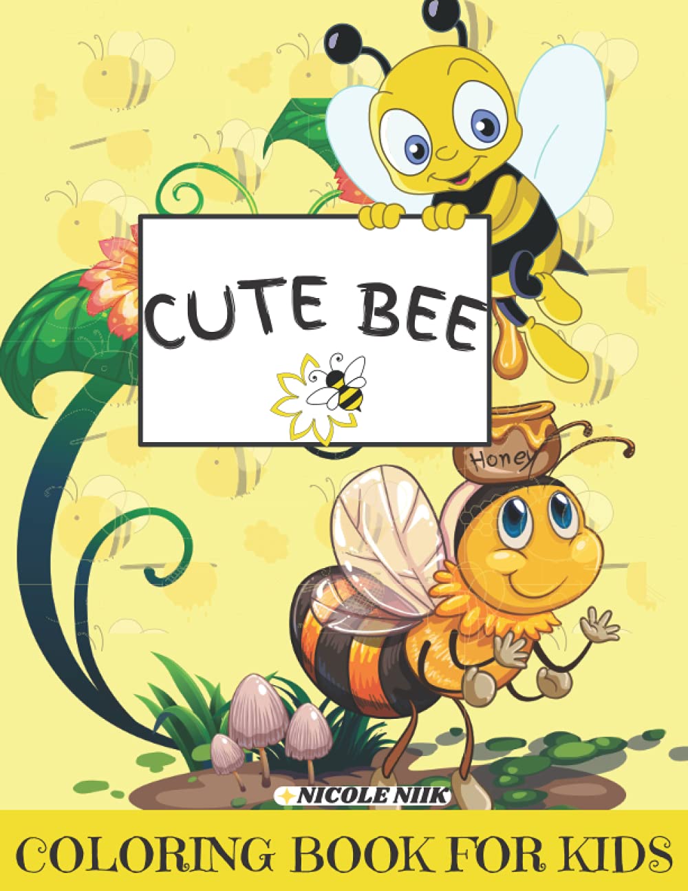 CUTE BEE COLORING BOOK: 100 AMAZING PAGES FOR COLORING || COLORING BOOK FOR KIDS
