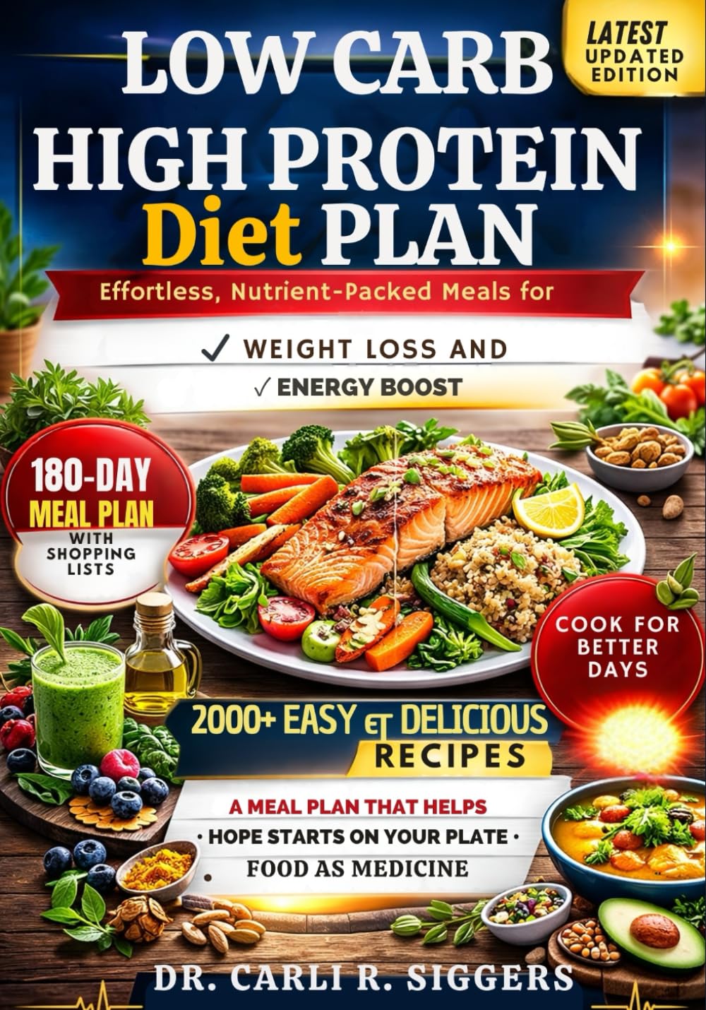 LOW CARB HIGH PROTEIN DIET PLAN: Effortless, Nutrient-Packed Meals for Weight Loss and Energy Boost