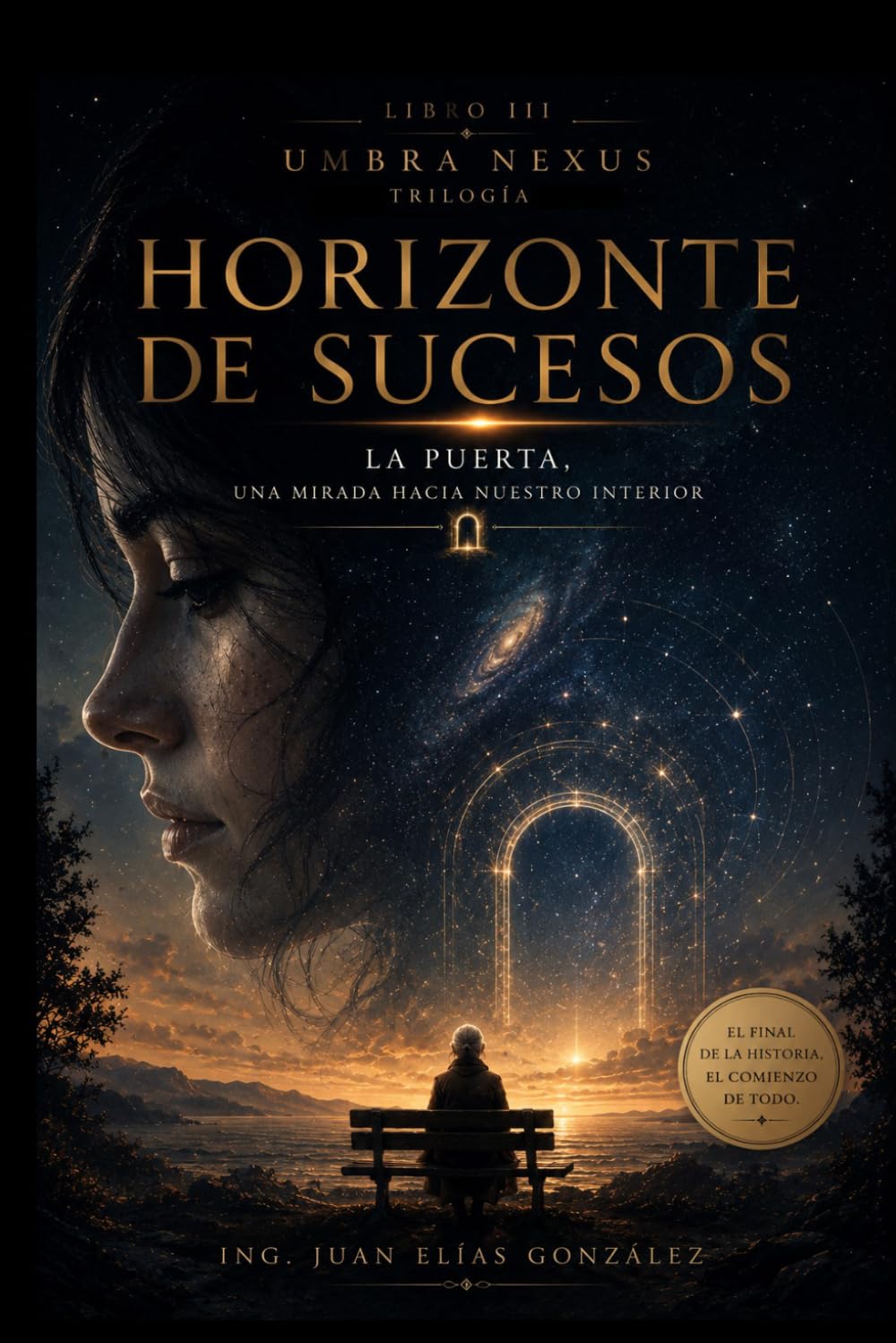 HORIZONTE DE SUCESOS - UMBRA NEXUS: LA PUERTA - UNA MIRADA HACIA NUESTRO INTERIOR (AGUJERO NEGRO SYGNUSX1i)