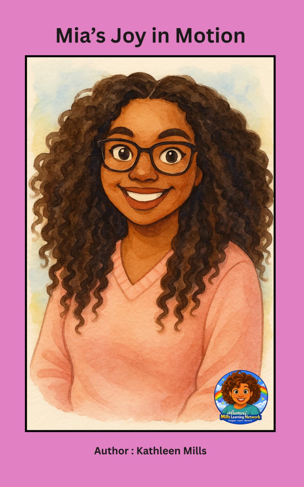 Mia's Joy in Motion: A Short Story & Coloring Book