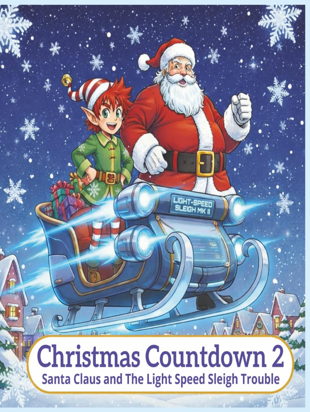 Christmas Countdown 2: santa claus and the light speed sleigh trouble