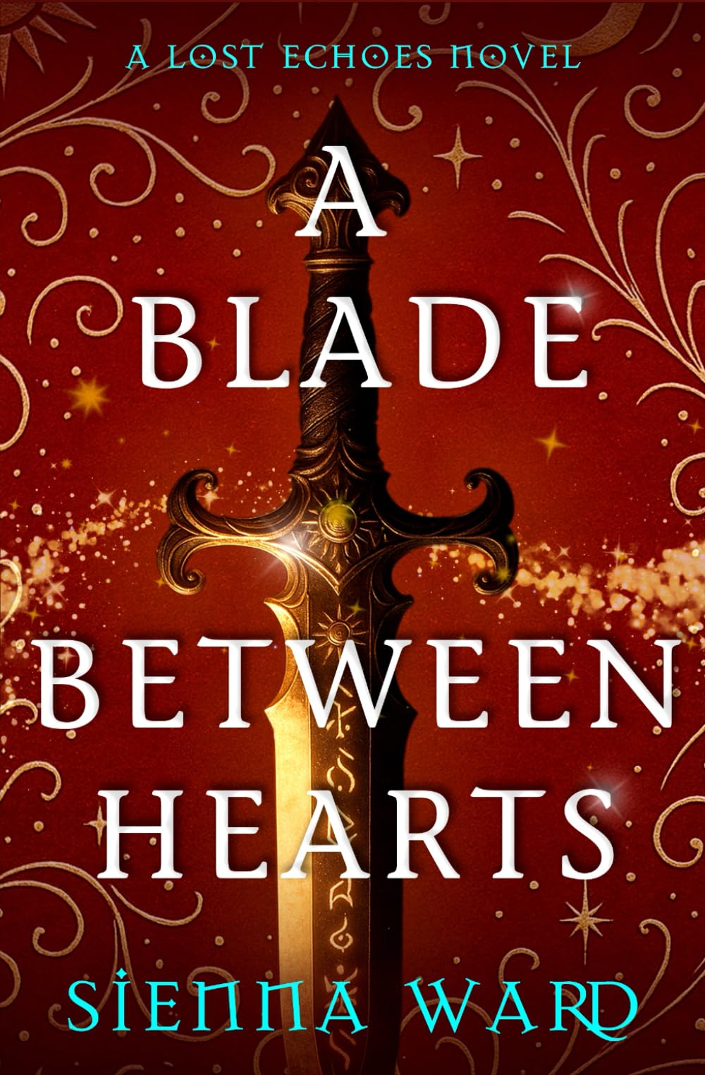 A Blade Between Hearts (The Lost Echoes Series)