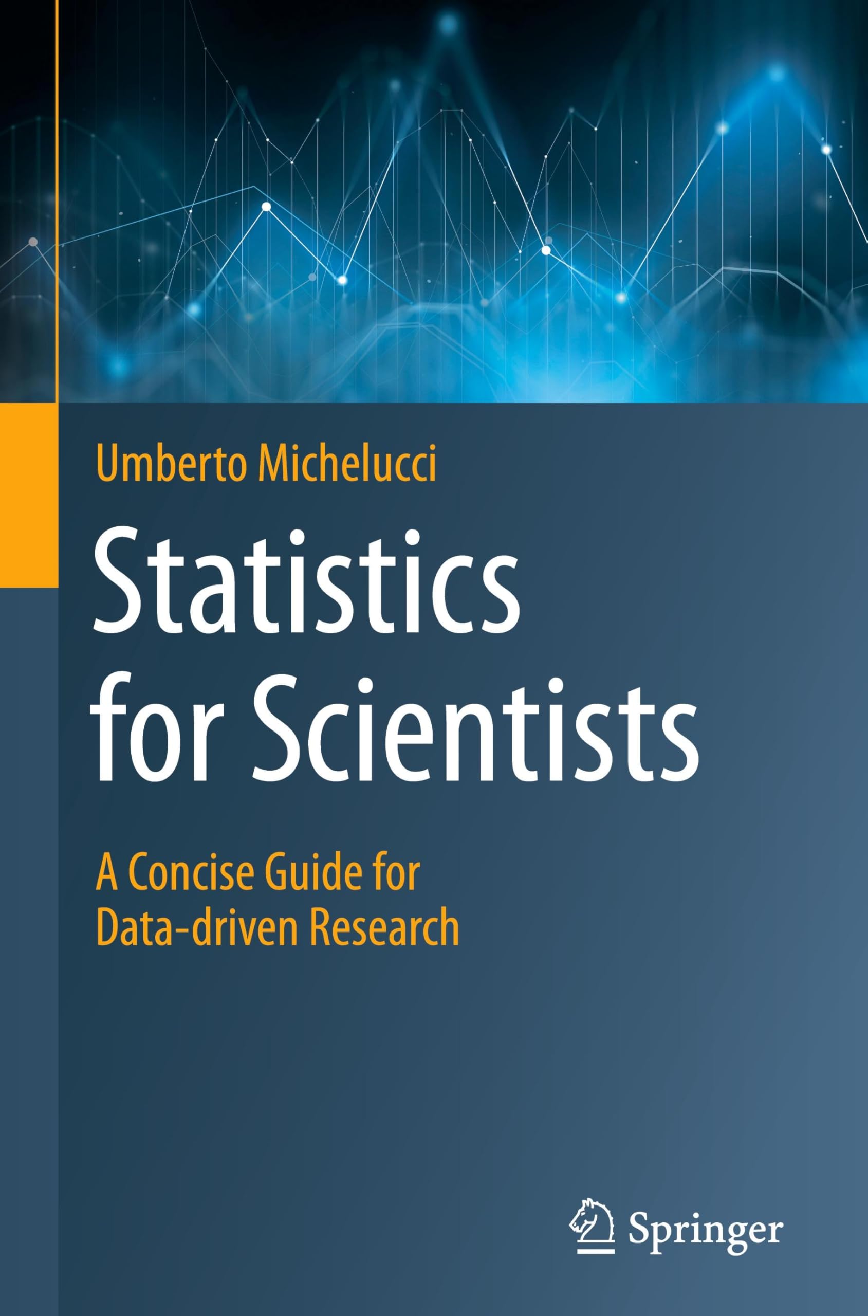 Statistics for Scientists by Umberto Michelucci - 9783031781469