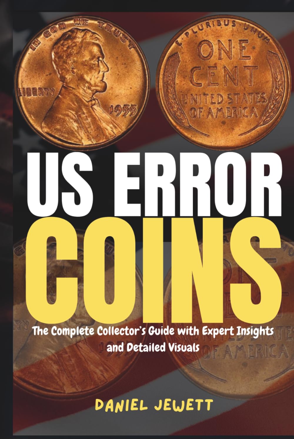 US Error Coins: The Complete Collector’s Guide with Expert Insights and Detailed Visuals