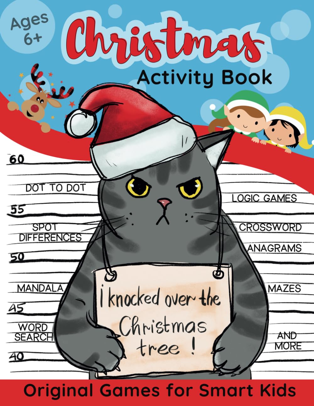 Christmas Activity Book – Original Games for Smart Kids: Fun Puzzle and Logic games, Mazes, Anagrams, Dot to dot, Coloring pages and much more for kids ages 6 and up.