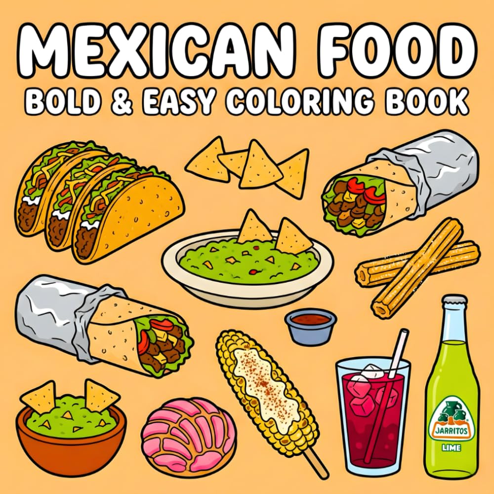 Mexican Food Bold & Easy Coloring Book