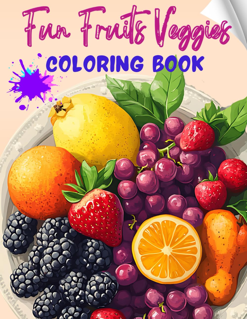 Fun Fruits Veggies Coloring Book: Happy fruit and vegetable characters, playful healthy food adventure, fun and engaging illustrations | Boosts ... and mindfulness activities | For Kids 4-8