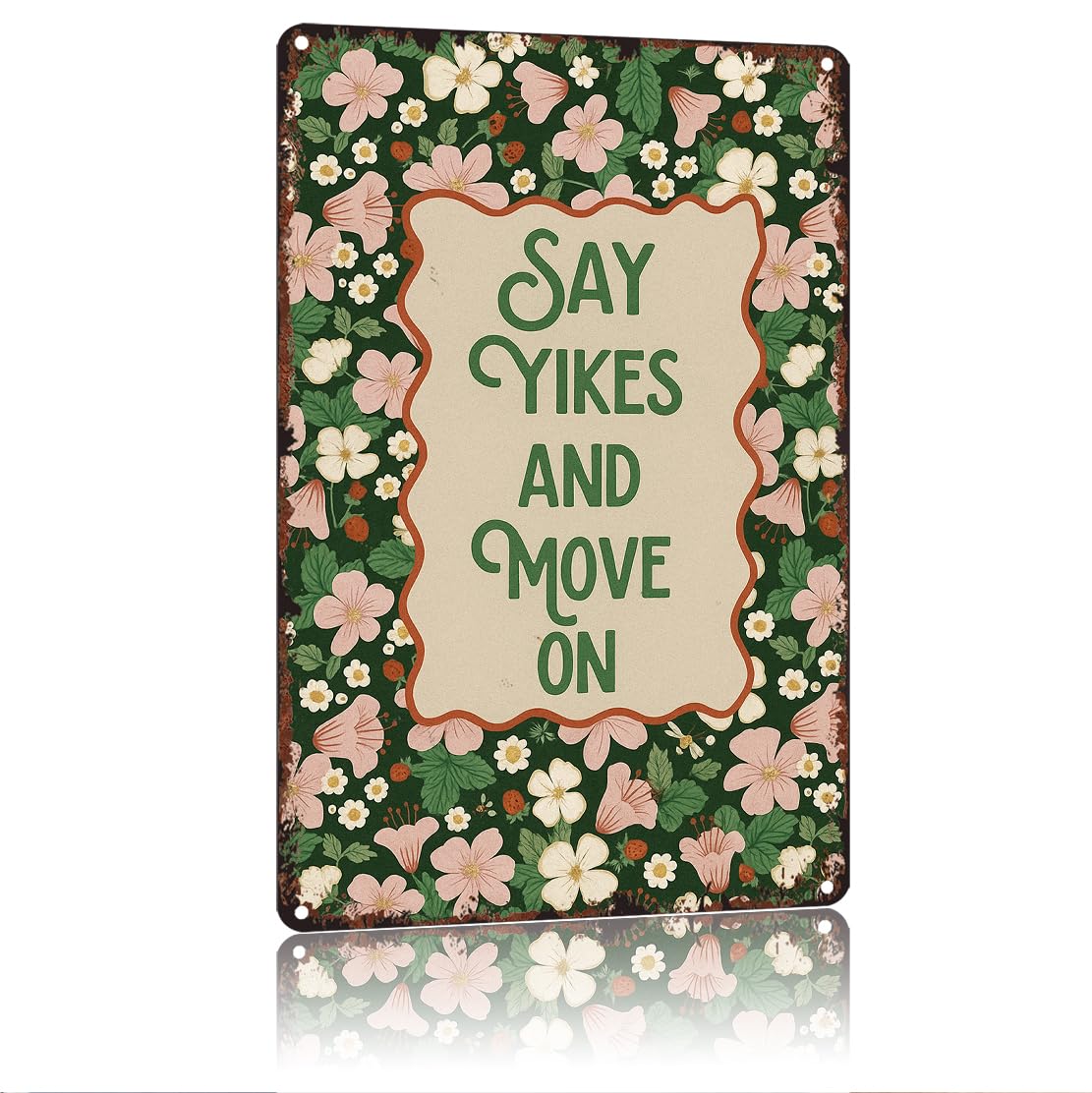 peiyeety Say Yikes And Move On Funny 8x12 Inch Aluminum Vintage Metal Tin Signs-For Living Room Kitchen Bedroom Patio Porch Men'S Nest Wall Decor
