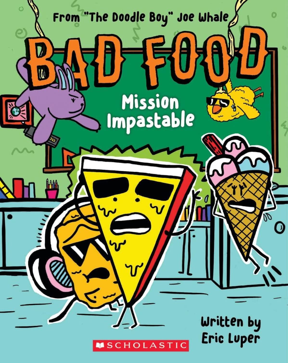 Mission Impastable: From "The Doodle Boy" Joe Whale: From “the Doodle Boy” Joe Whale: 3 (Bad Food)