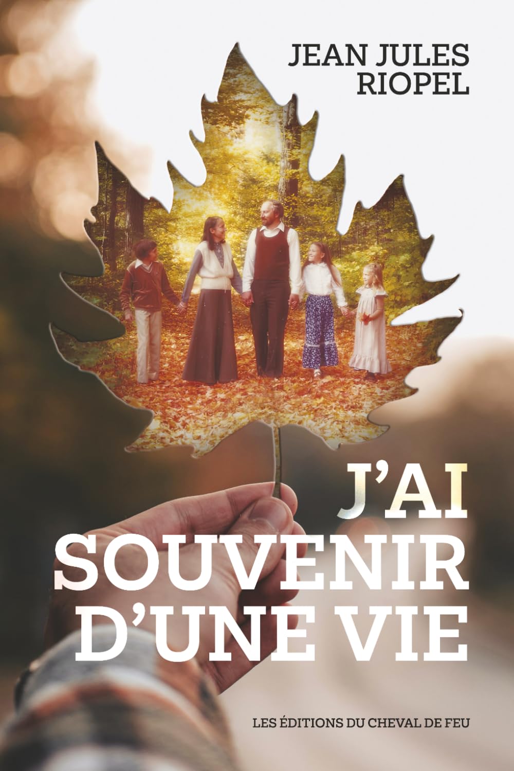 J'ai souvenir d'une vie