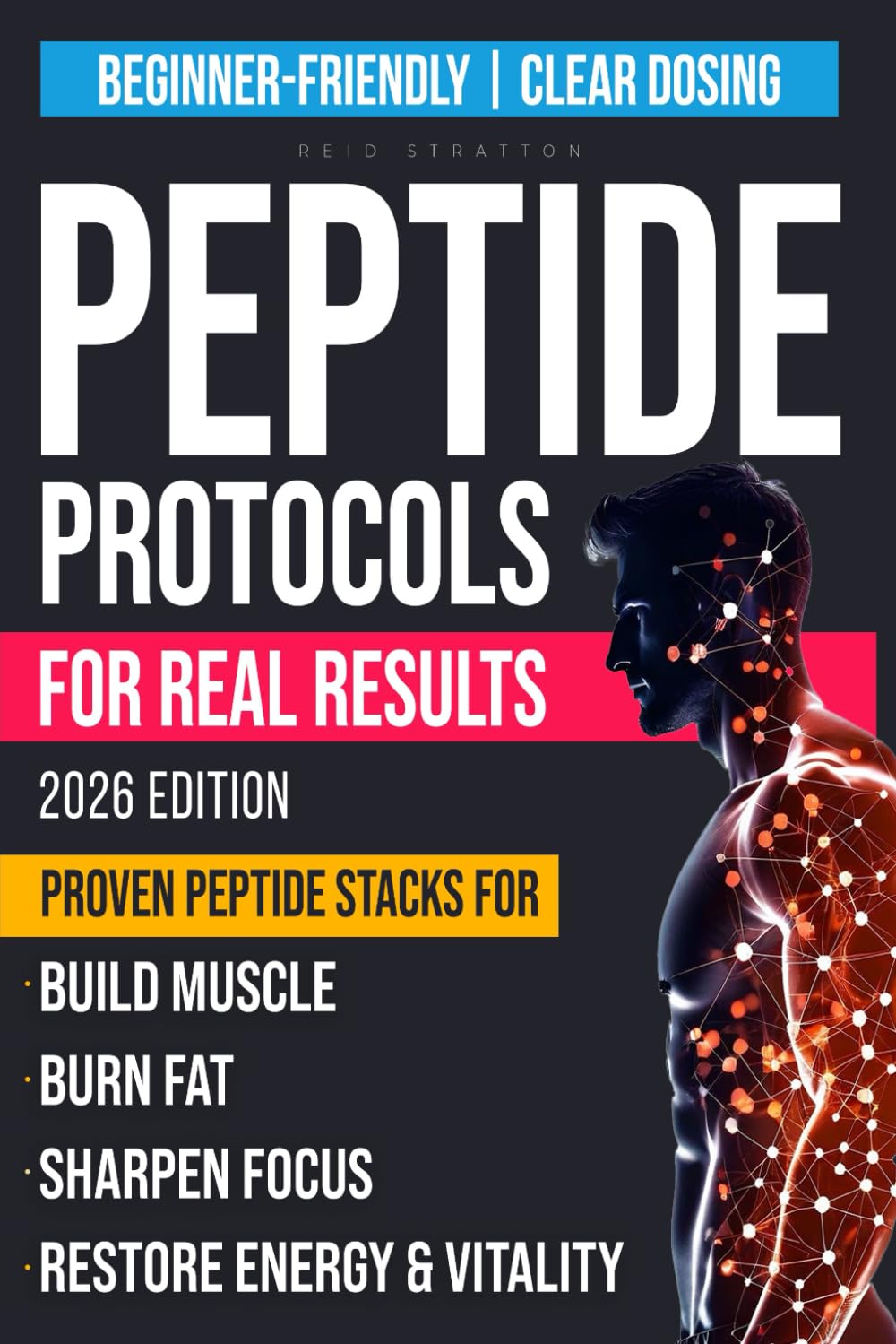 Peptide Protocols for Real Results: The Battle-Tested Manual to Rebuild Muscle, Burn Fat, Regain Focus & Energy & Vitality — With Proven Peptide Stacks and Real-World Use Cases      Paperback – August 15, 2025