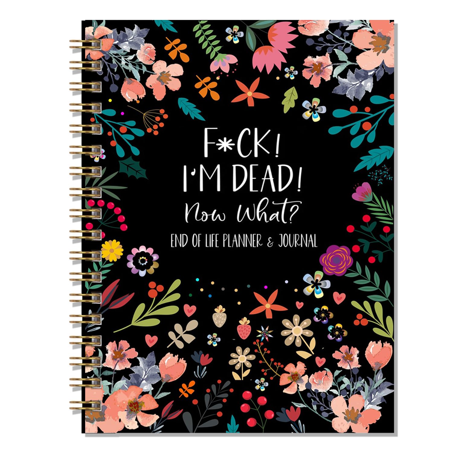End of Life Planner, I'm Dead Now What Notebook