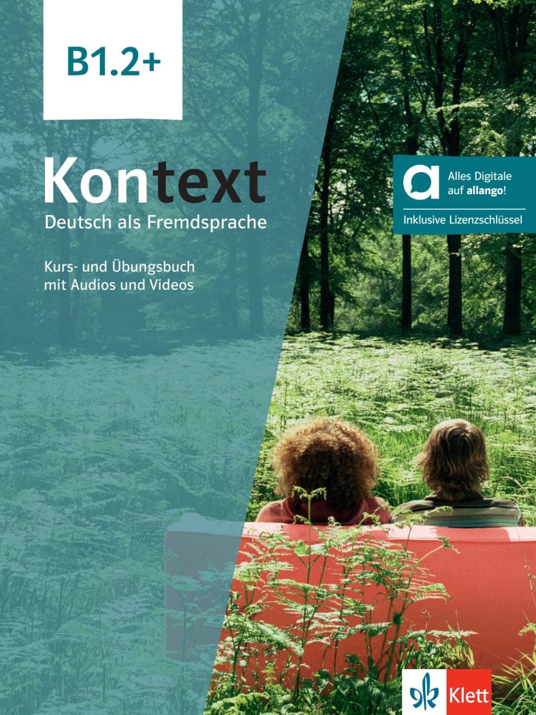 Kontext b1.2+, libro del alumno y de ejercicios edicion hibrida allango: Deutsch als Fremdsprache. Kurs- und Übungsbuch mit Audios und Videos inklusive Lizenzschlüssel allango (24 Monate)