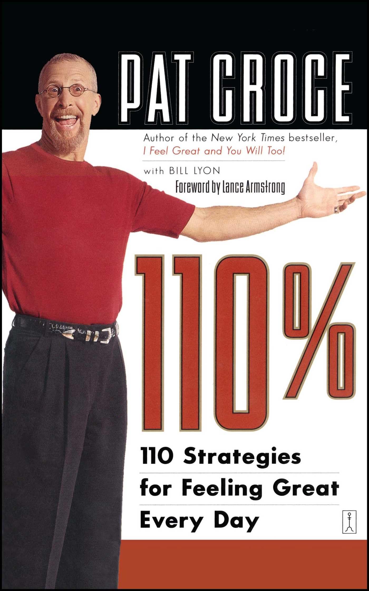 110%: 110 Strategies for Feeling Great Every Day [Paperback] Croce, Pat