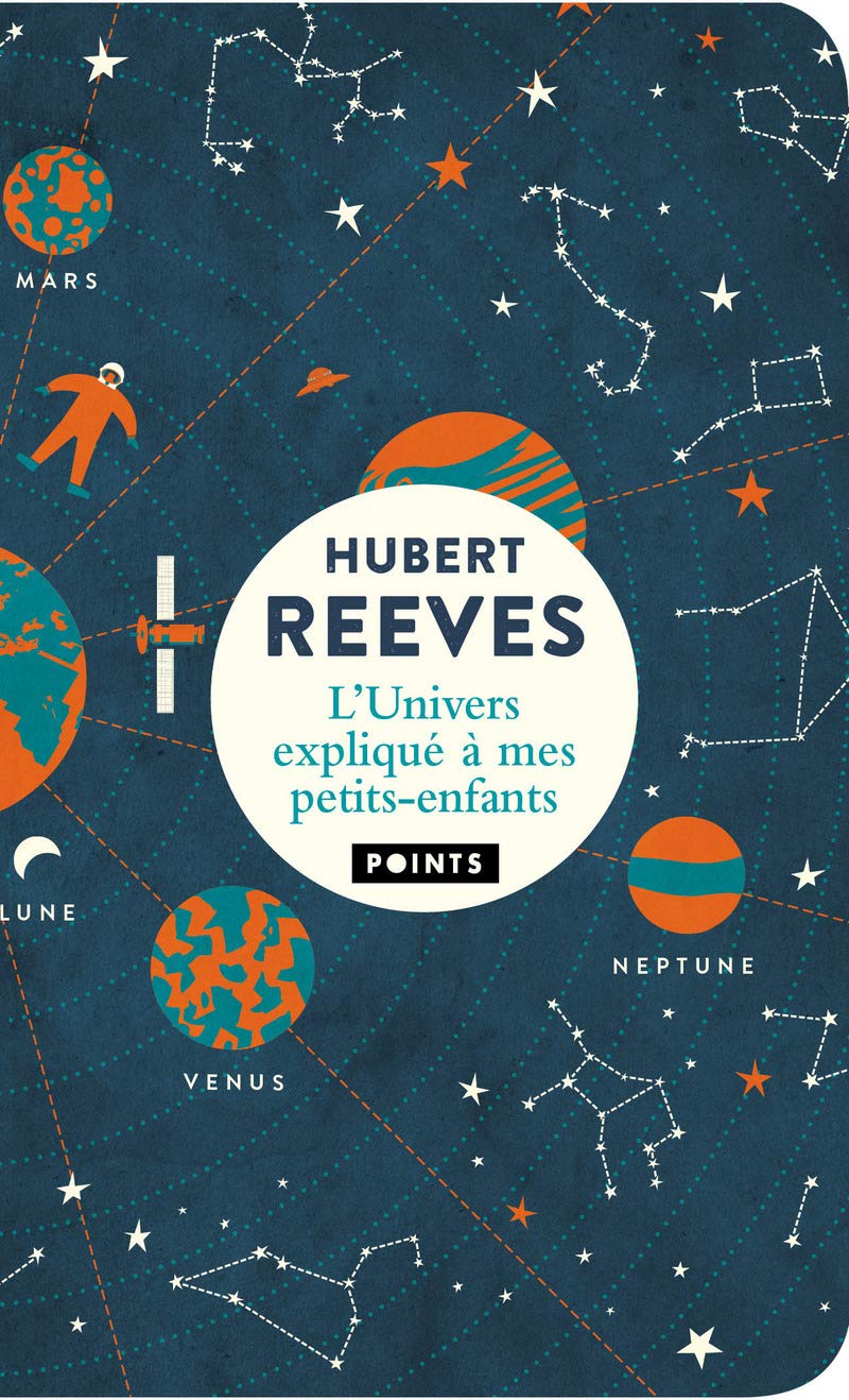 L'Univers Expliqué à Mes Petits-Enfants (Points Sciences)