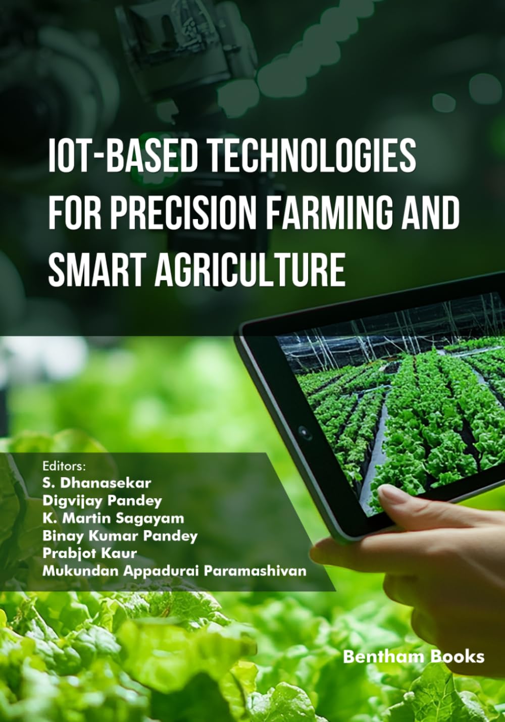IoT-Based Technologies for Precision Farming and Smart Agriculture