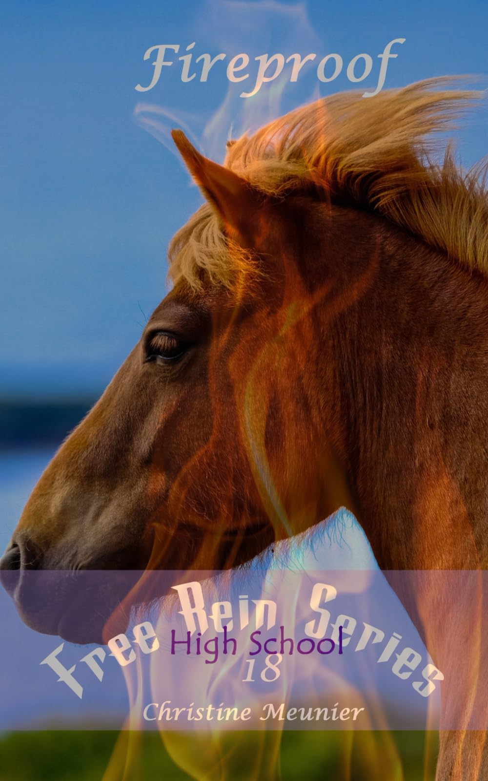 Fireproof (Free Rein Series)