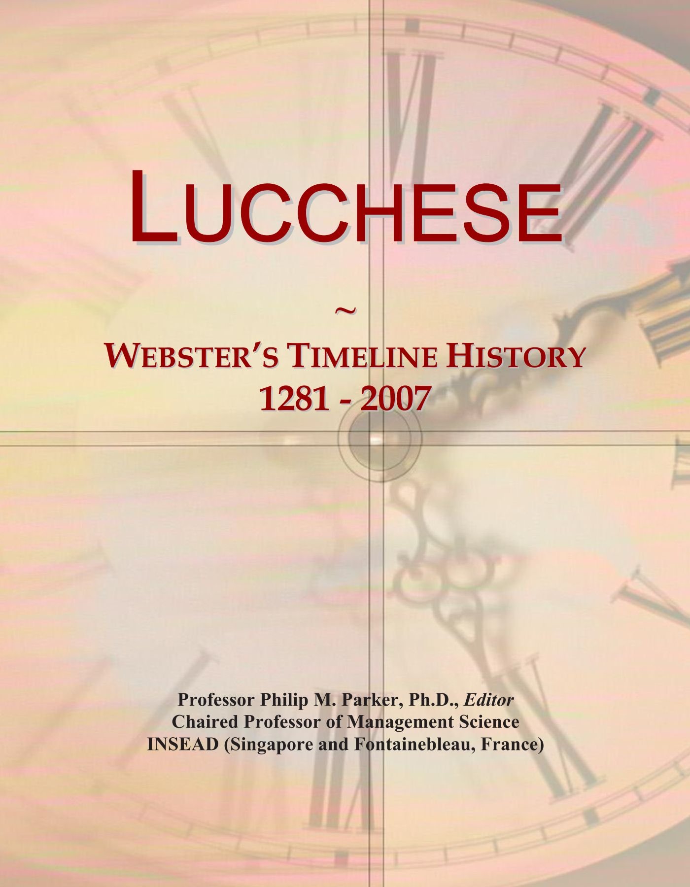 Lucchese: Webster's Timeline History, 1281 - 2007