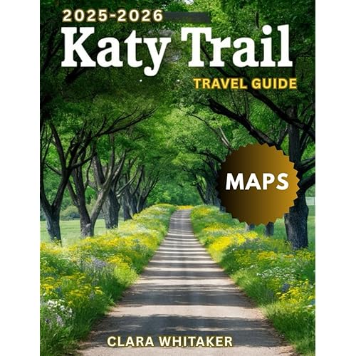 Katy Trail Travel Guide 2025-2026: Your Ultimate Companion to Missouri's Scenic Rail Adenture