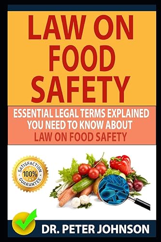 LAW ON FOOD SAFETY: Essential Legal Terms Explained You Need To Know About Law On Food Safety!