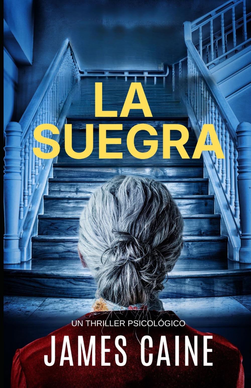 La Suegra:Un Thriller Psicológico