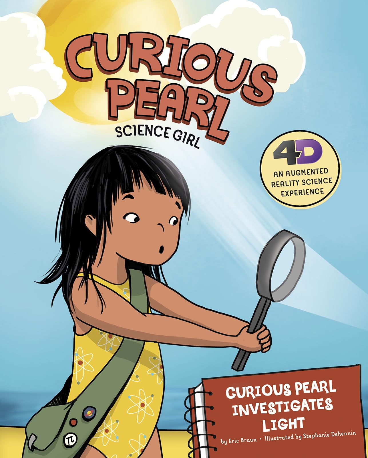 Curious Pearl Investigates Light: 4D An Augmented Reality Science Experience (Curious Pearl, Science Girl 4D) Paperback – Picture Book, July 31, 2017