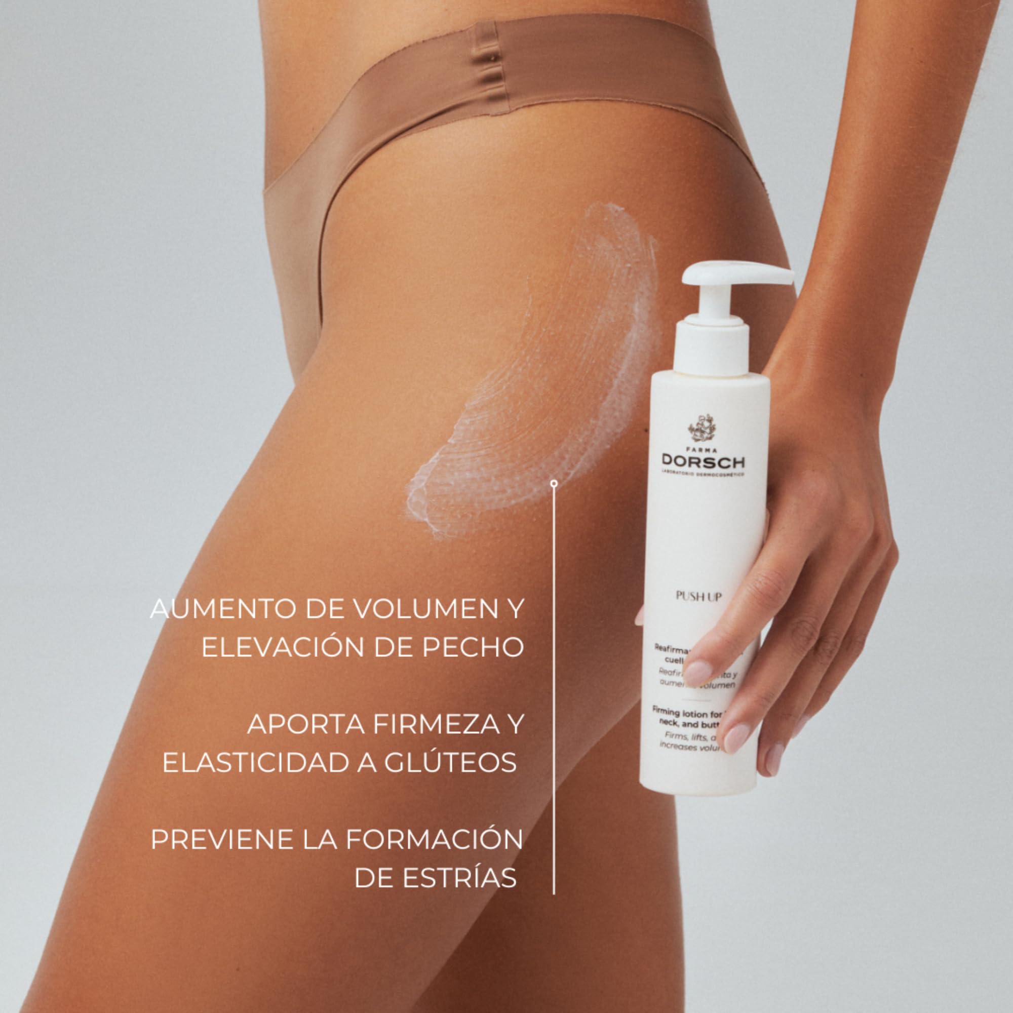 FARMA DORSCH - PUSH UP | Crema Reafirmante | Cuello, Escote, Brazos, Piernas, Senos y Glúteos | Tonifica, Aumenta Firmeza y Previene Estrías | Hidratación y Antioxidante | 200 ml