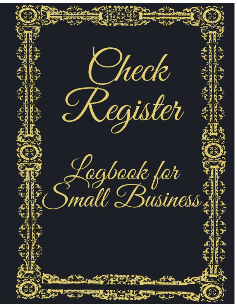 Check Register Book: 2022 Checking Register and Check Log Book to Track Payments and Deposits Check Book Log, Register Checks, Checking Account ... Cash Going In & Out, Simple Accounting Book