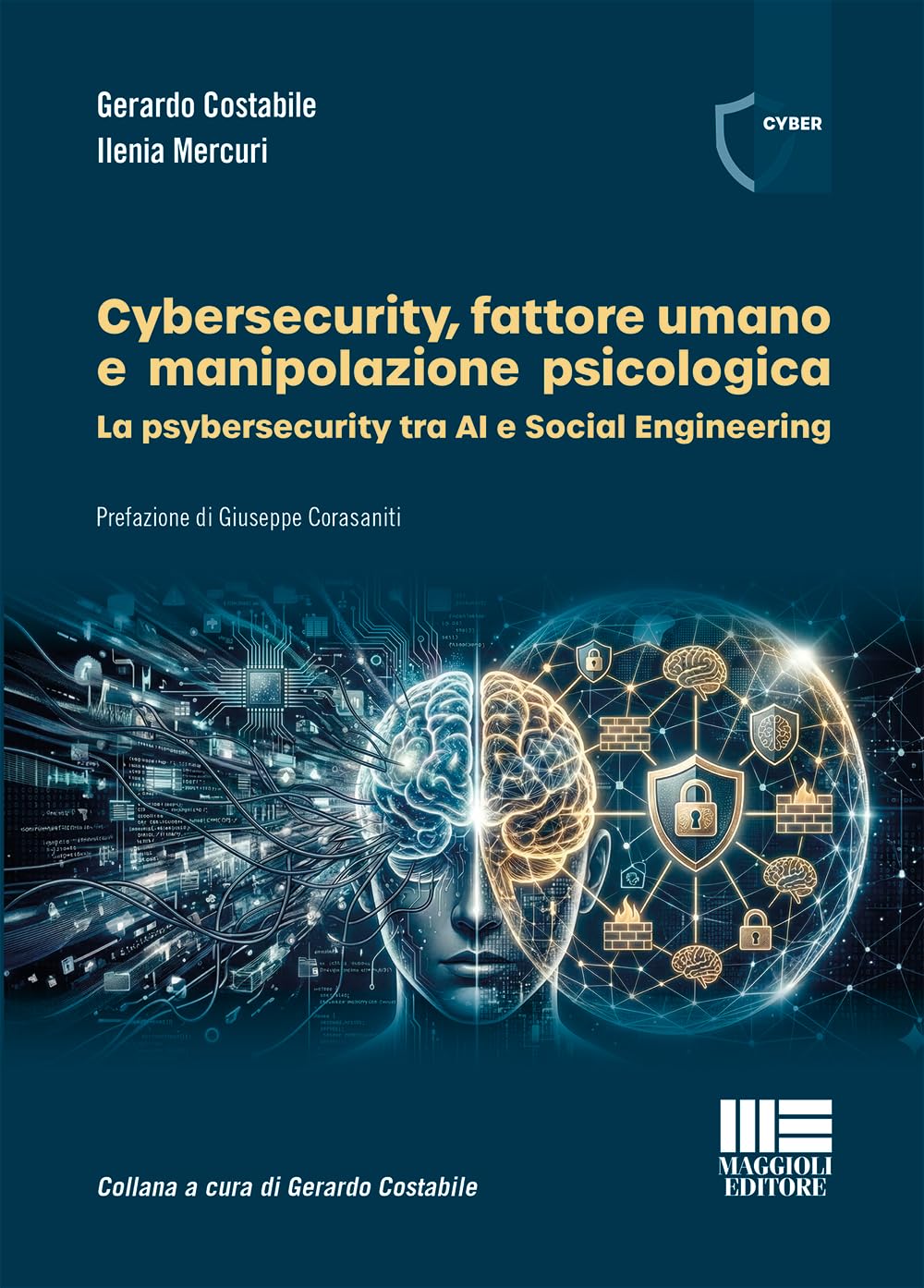 Cybersecurity, fattore umano e manipolazione psicologica. La psybersecurity tra AI e Social Engineering