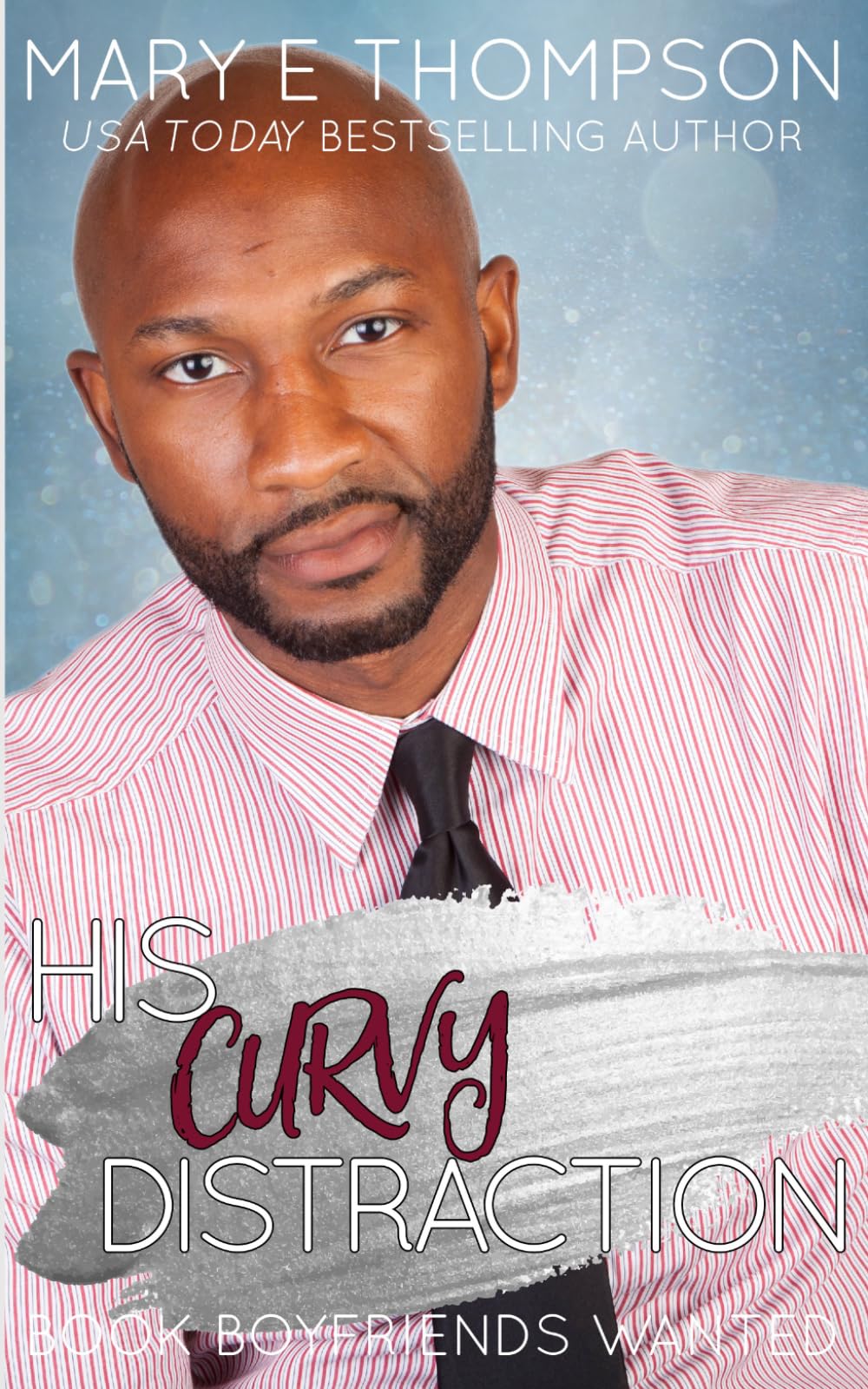 Buy His Curvy Distraction: A Small Town Curvy Girl Romance: 17 (Book Boyfriends Wanted) — BookShops.in