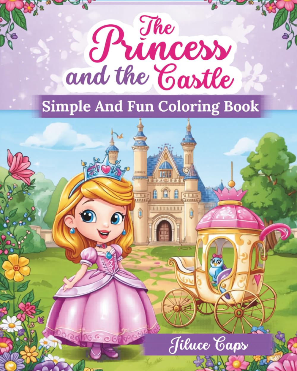 Princess and The Castle: Simple and Fun Coloring Book