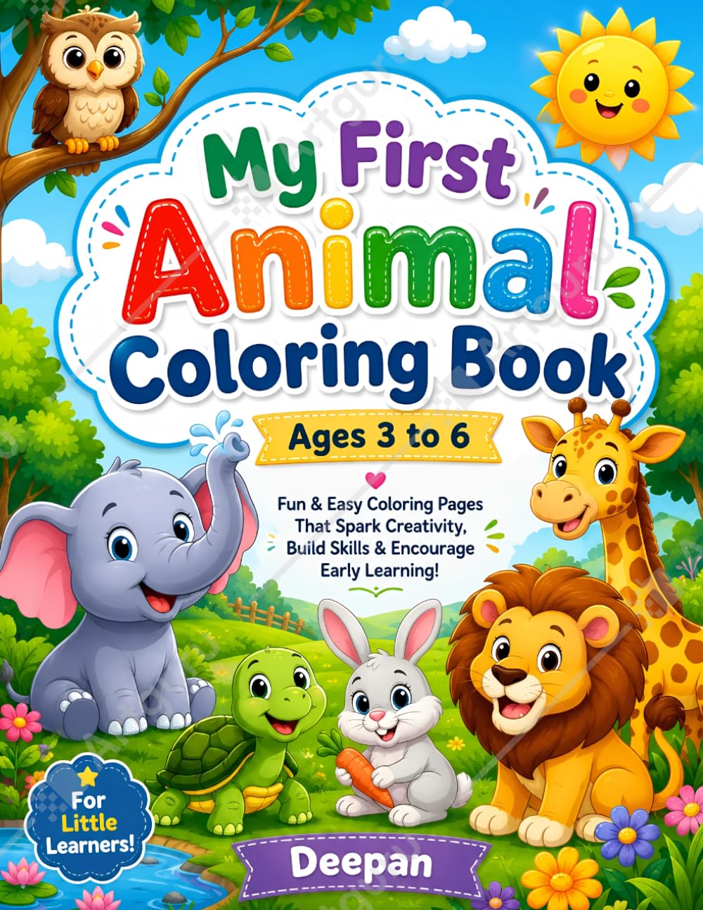 My First Animal Coloring Book for Kids Ages 3–6: Fun and Easy Animal Illustrations for Toddlers and Preschoolers | Cute Coloring Pages to Encourage Creativity, Learning, and Fine Motor Skills