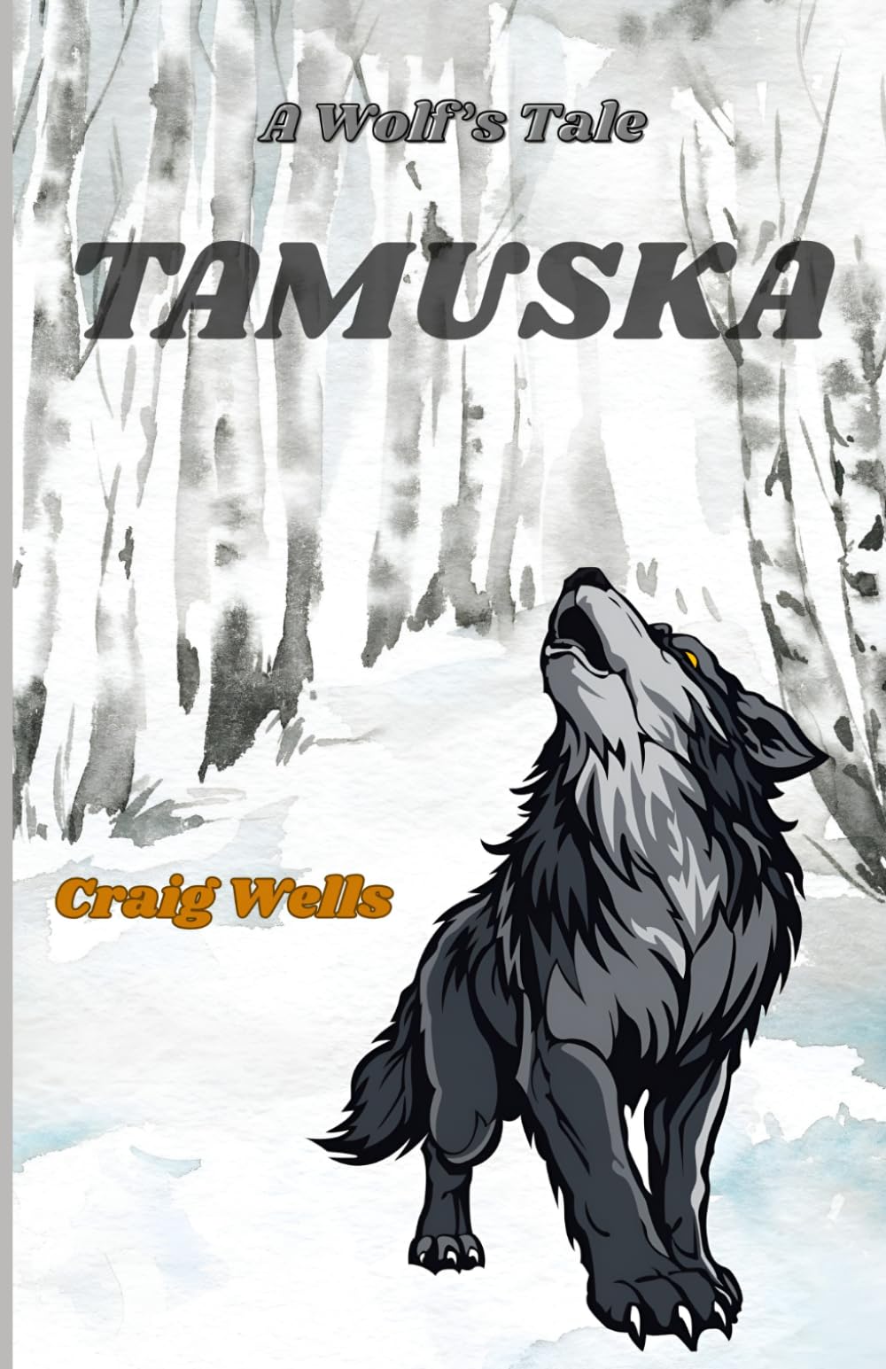 Tamuska: A Wolf's Tale