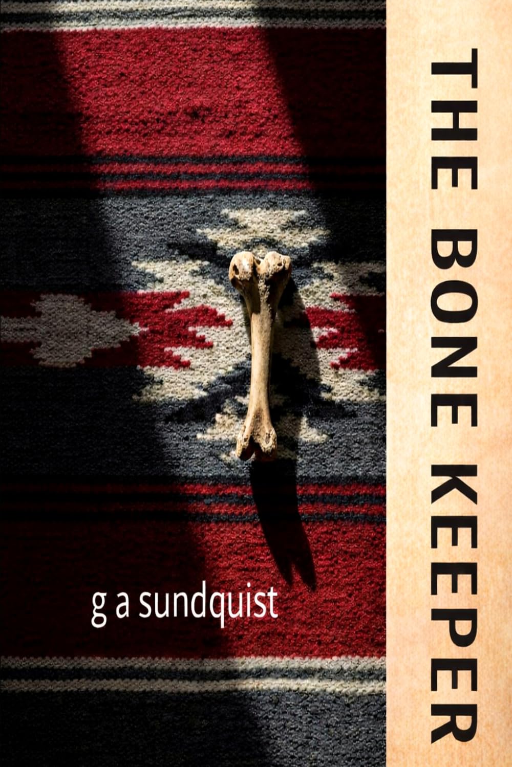 The Bone Keeper: A Maya Quintana Novel