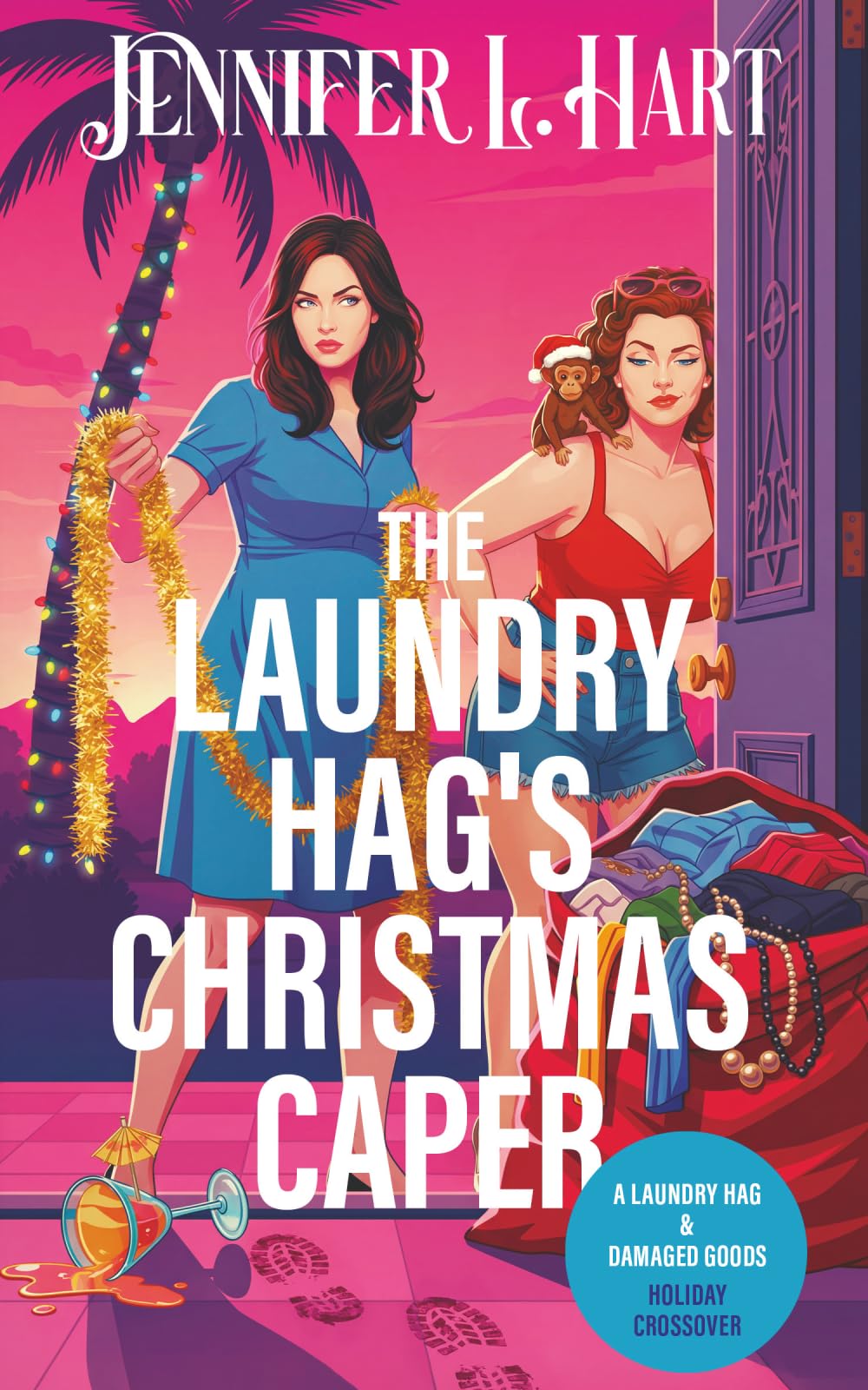 The Laundry Hag's Christmas Caper: A Laundry Hag and Damaged Goods Holiday Crossover (The Misadventures of the Laundry Hag)