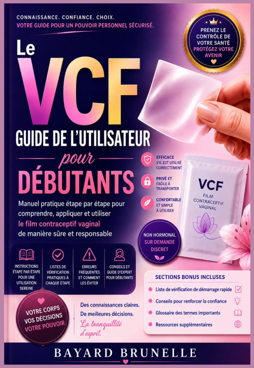 Le VCF Guide de l'utilisateur pour débutants: Manuel pratique étape par étape pour comprendre, appliquer et utiliser le film contraceptif vaginal de manière sûre et responsable